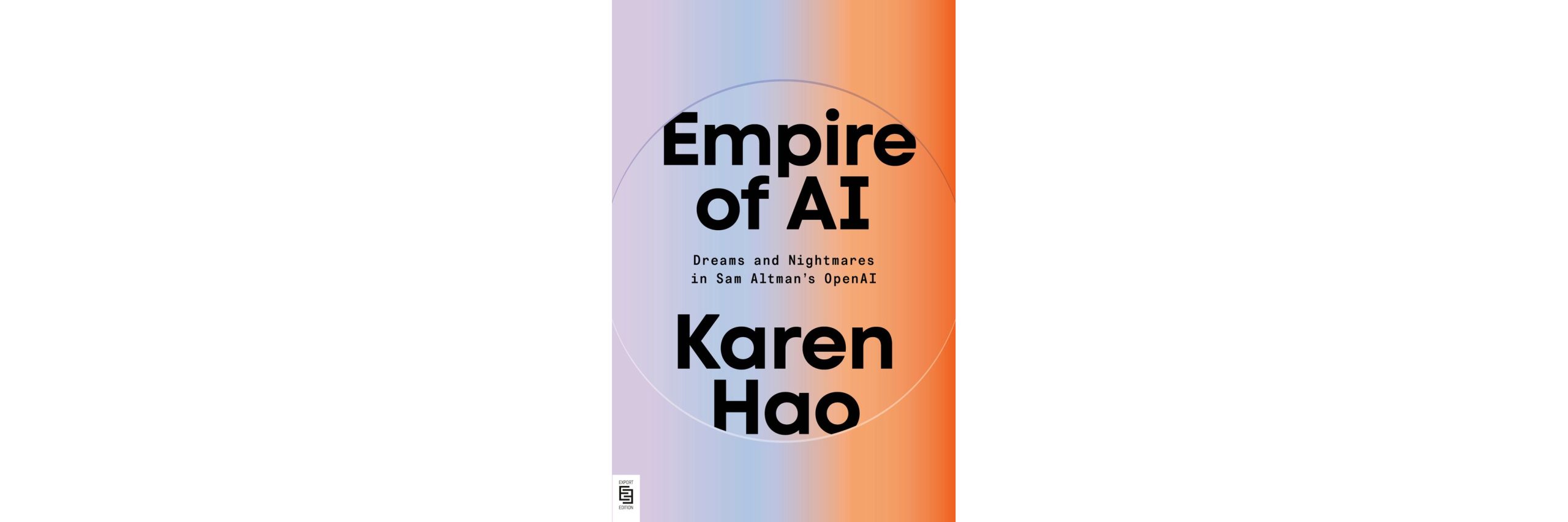 Kaft van boek Empire of AI van Karen Hao